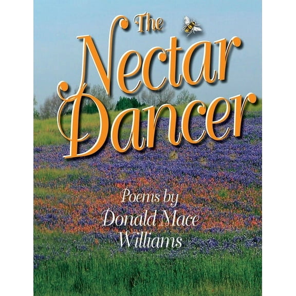 The Nectar Dancer, (Paperback)