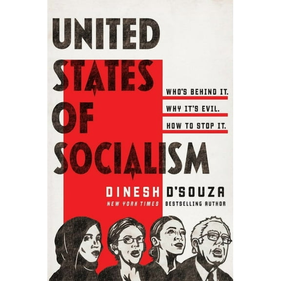United States of Socialism: Who's Behind It. Why It's Evil. How to Stop It., (Paperback)