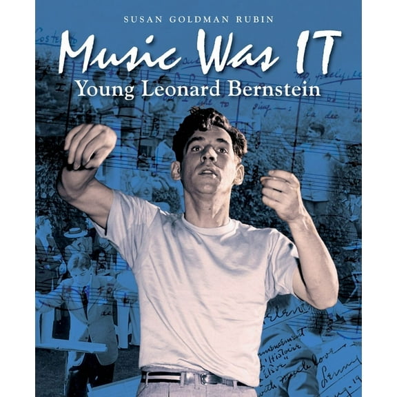 Music Was It : Young Leonard Bernstein