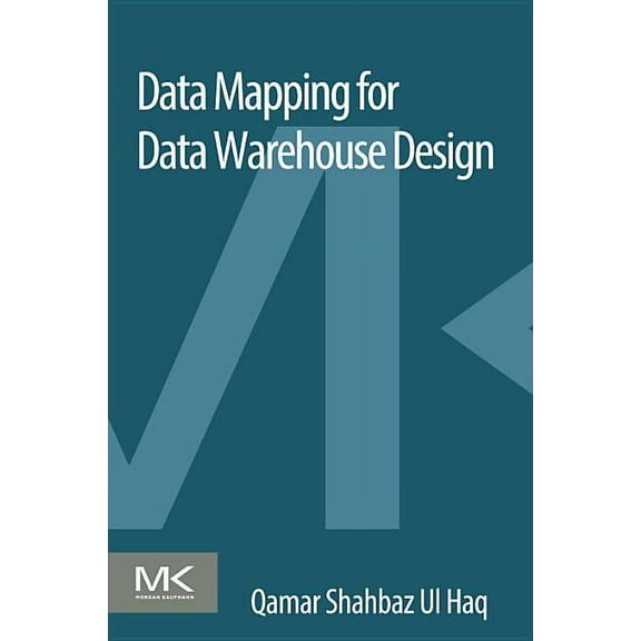 Data Mapping for Data Warehouse Design, (Paperback)