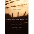 thumbnail image 1 of Pre-Owned Convicting the Innocent: Where Criminal Prosecutions Go Wrong (Hardcover) 0674058704 9780674058705, 1 of 1