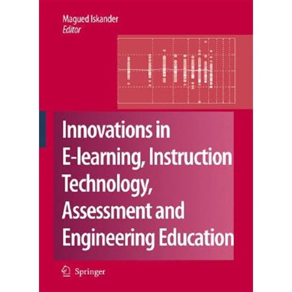 Pre-Owned Innovations in E-Learning, Instruction Technology, Assessment and Engineering Education, (Hardcover)