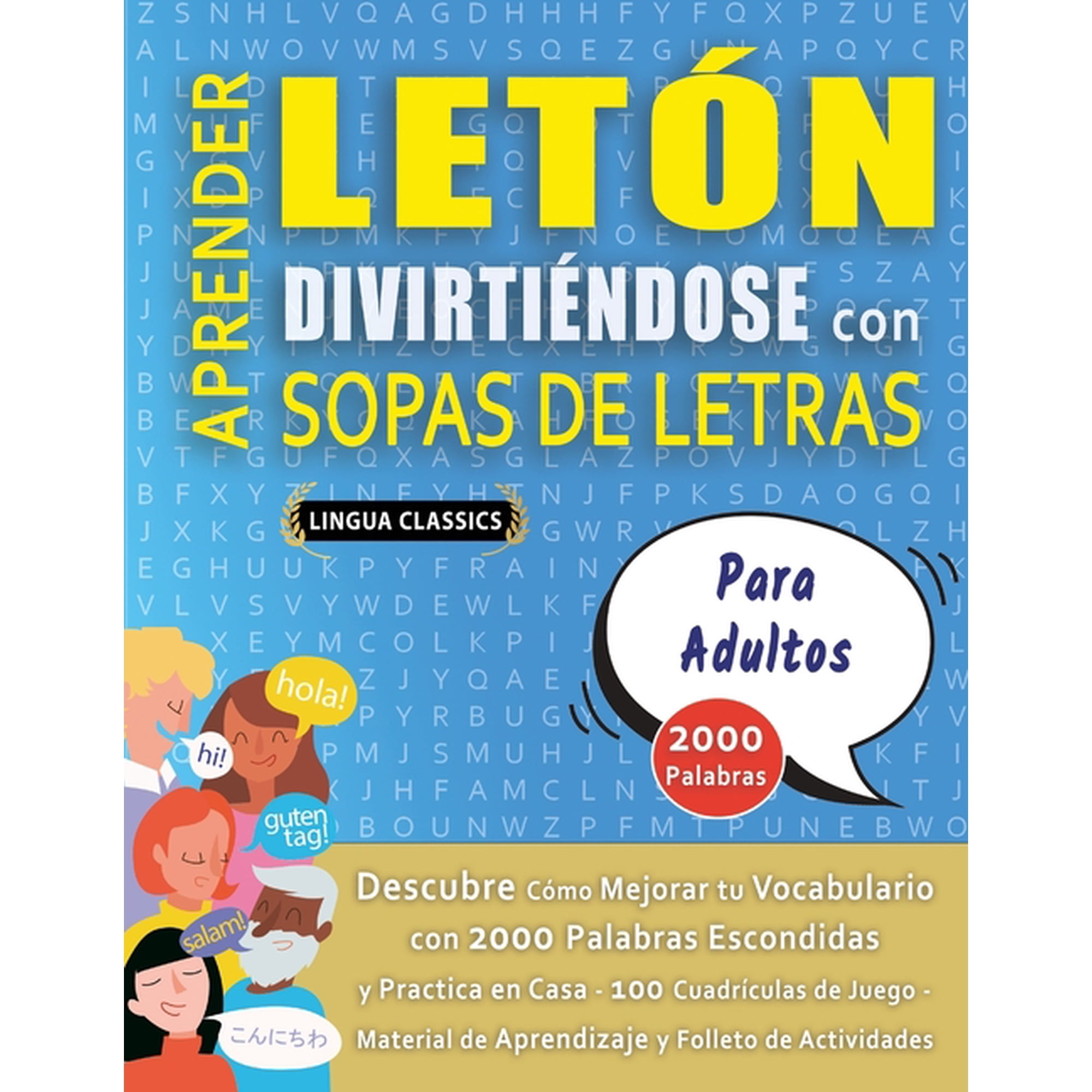 APRENDER LETÃN DIVIRTIÃNDOSE CON SOPAS DE LETRAS - PARA ADULTOS - Descubre CÃ³mo Mejorar tu Vocabulario con 2000 Palabras, (Paperback)