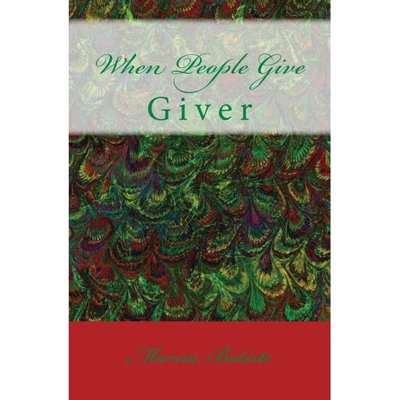When People Give: Giver, (Paperback)