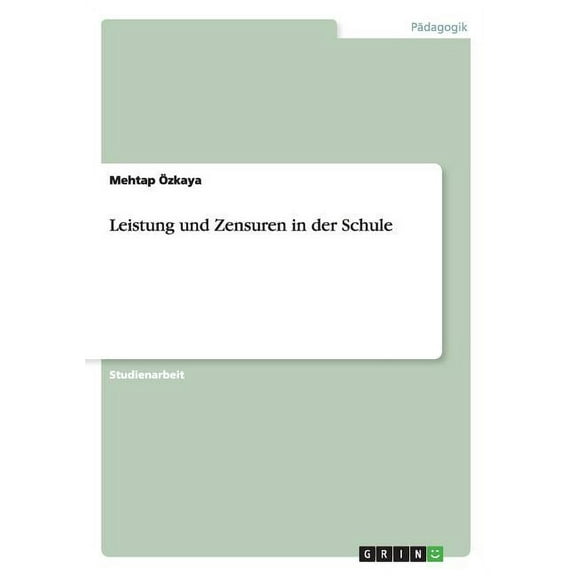 Leistung und Zensuren in der Schule (Paperback)