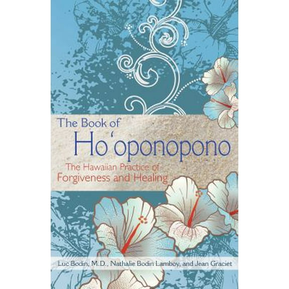 Pre-Owned The Book of Ho'oponopono: The Hawaiian Practice of Forgiveness and Healing (Paperback) 1620555107 9781620555101