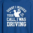 thumbnail image 3 of Instant Message - Sorry Missed Call Driving Golf - Men's Long Sleeve Graphic T-shirt, 3 of 6
