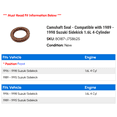 thumbnail image 2 of Camshaft Seal - Compatible with 1989 - 1998 Suzuki Sidekick 1.6L 4-Cylinder 1990 1991 1992 1993 1994 1995 1996 1997, 2 of 2