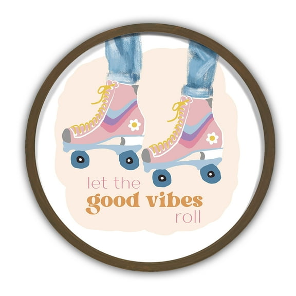 Good Vibes Roll 20x20 Round MDF Brown Framed Print