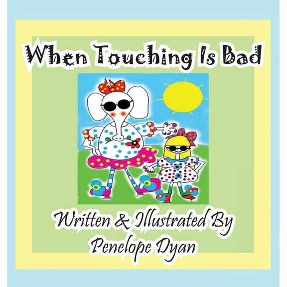 When Touching Is Bad, (Hardcover)