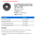thumbnail image 2 of Air Conditioning Drive Belt Tensioner Pulley - Compatible with 1999 - 2004 GMC Sierra 2500 2000 2001 2002 2003, 2 of 2
