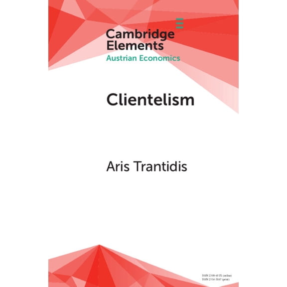 Elements in Austrian Economics Clientelism, (Paperback)