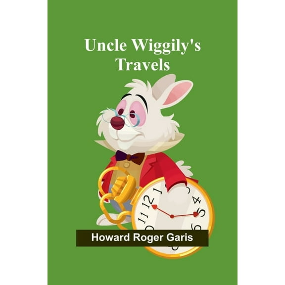 Uncle Wiggily's Travels, (Paperback)