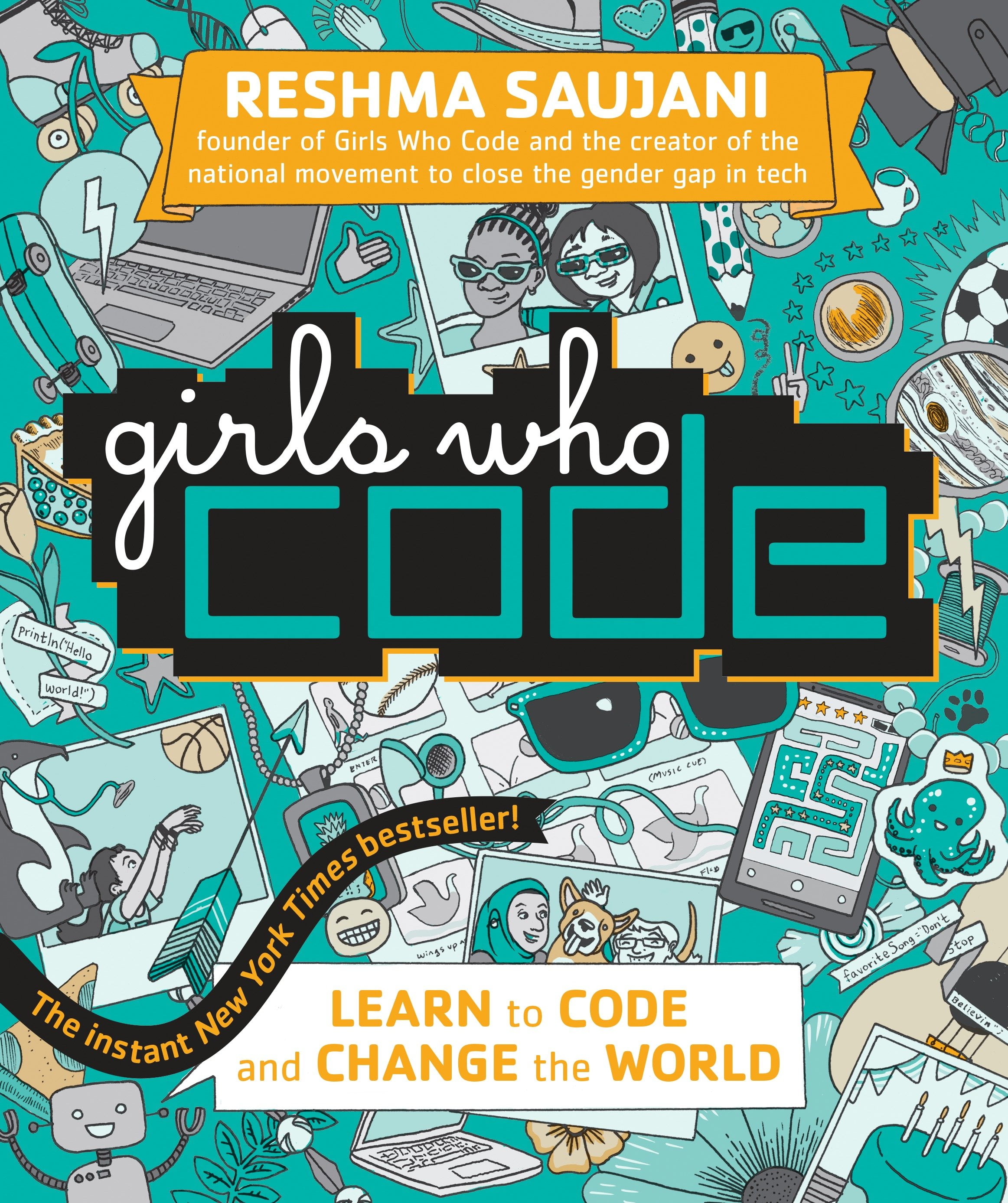 Girls Who Code Girls Who Code Learn to Code and Change the World