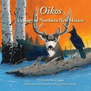 Oikos: Ecology of Northern New Mexico (Paperback)