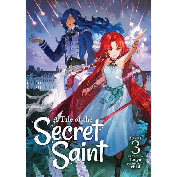 A Tale of the Secret Saint (Light Novel): A Tale of the Secret Saint (Light Novel) Vol. 3 (Series #3) (Paperback)