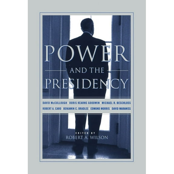 Power and the Presidency, (Hardcover)