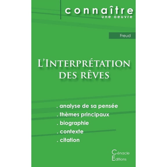 Fiche de lecture L'InterprÃ©tation des rÃªves de Freud (analyse littÃ©raire de rÃ©fÃ©rence et rÃ©sumÃ© complet), (Paperback)