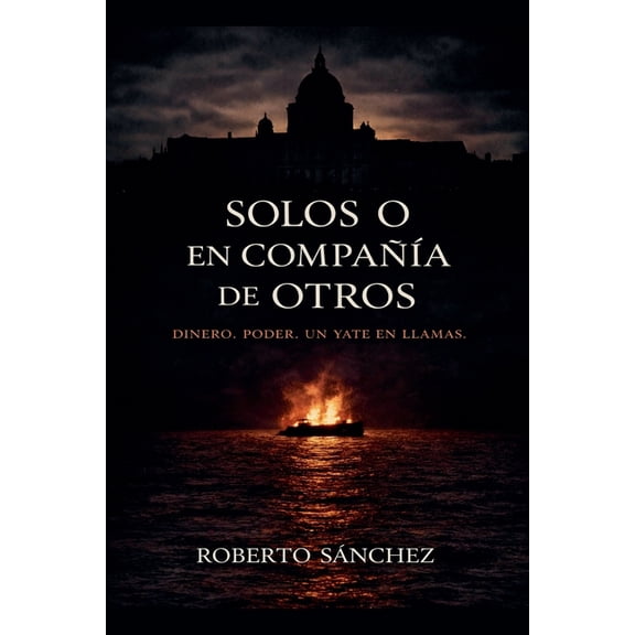 Solos o en compaÃ±Ã­a de otros, (Paperback)