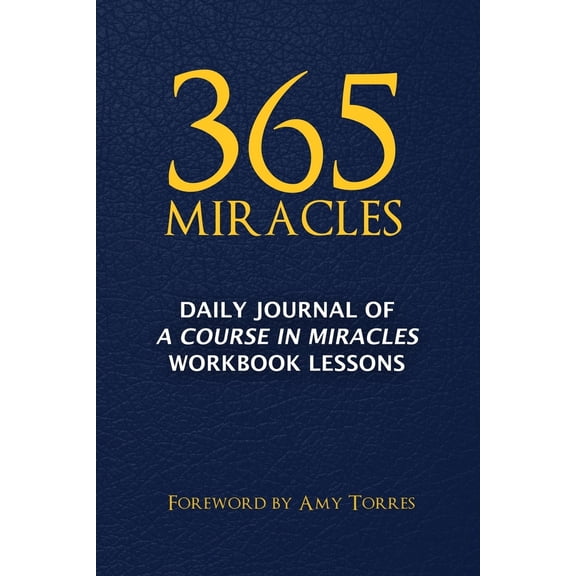 Pre-Owned 365 Miracles: Daily Journal of A Course In Miracles Workbook Lessons (Paperback) 0989491226 9780989491228