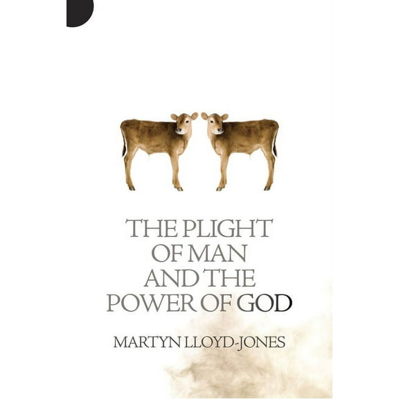Plight of Man and the Power of God (Paperback)
