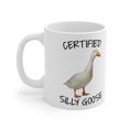 thumbnail image 1 of Certified Silly Goose Mug Best Friend Sibling Gift Funny Meme VaL1entines Secret Santa,White,11oz, 1 of 4
