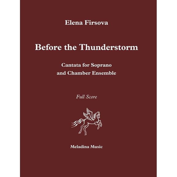 Before the Thunderstorm: Cantata for soprano   chamber ensemble  Meladina Music Series   Paperback  1544871031 9781544871035 Mrs Elena Firsova