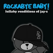 Rockabye Baby! - Lullaby Renditions of Jay-Z - Children's Music - CD
