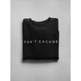 thumbnail image 3 of "Don't Excuse" Motivation Quote Sweatshirt Women -Image by Shutterstock, Female 3X-Large, 3 of 4