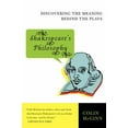 thumbnail image 1 of Pre-Owned Shakespeare's Philosophy: Discovering the Meaning Behind the Plays (Paperback) 0060856165 9780060856168, 1 of 1