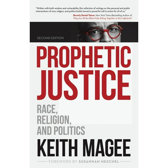 Prophetic Justice: Race, Religion, and Politics, (Paperback)