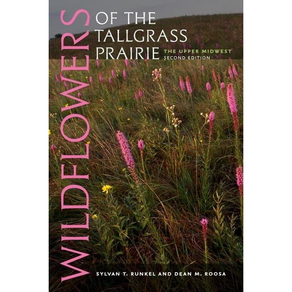 Bur Oak Guide: Wildflowers of the Tallgrass Prairie : The Upper Midwest (Paperback)