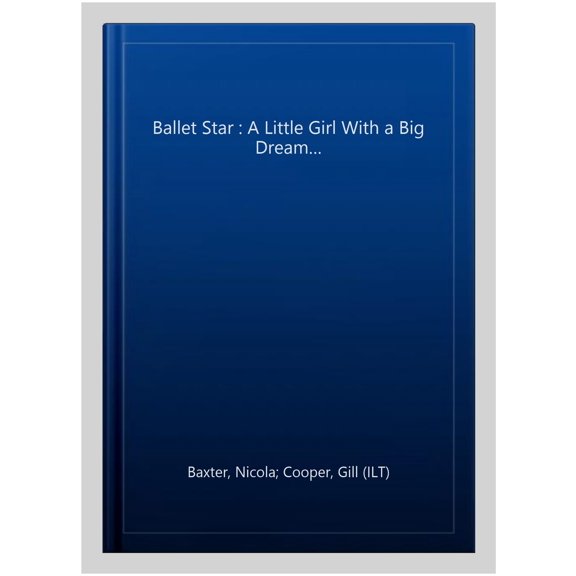 Pre-Owned Ballet Star : A Little Girl With A Big Dream (Board book)