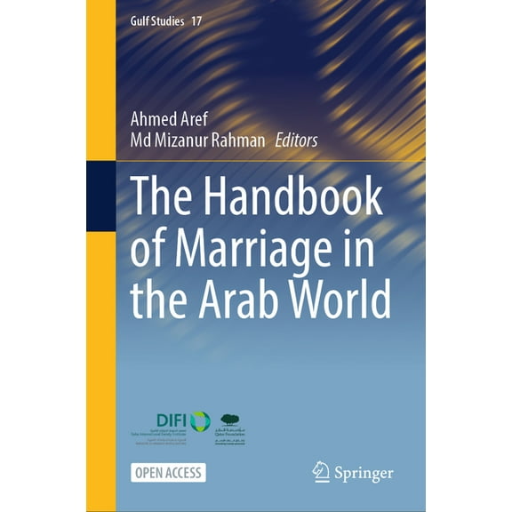 Gulf Studies The Handbook of Marriage in the Arab World, Book 17, (Hardcover)