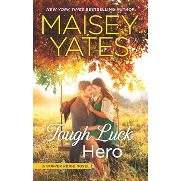 Pre-Owned Tough Luck Hero: A Western Romance (Mass Market Paperback) 0373789815 9780373789818