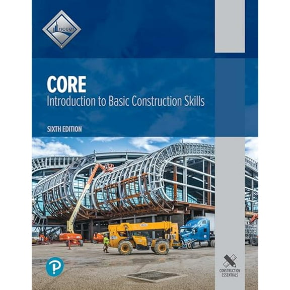 Pre-Owned Core: Introduction to Basic Construction Skills, 9780137483341, 0137483341, Paperback, 6 edition