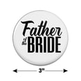 thumbnail image 3 of Father of the Bride Wedding Kitchen Refrigerator Locker Button Magnet, 3 of 5