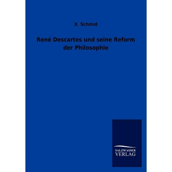 René Descartes und seine Reform der Philosophie (Paperback)