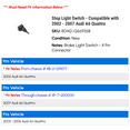 thumbnail image 2 of Stop Light Switch - Compatible with 2002 - 2007 Audi A6 Quattro 2003 2004 2005 2006, 2 of 2