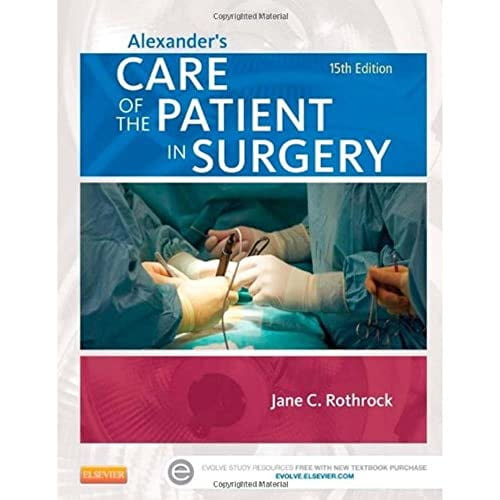 Pre-Owned Alexander's Care of the Patient in Surgery (Paperback 9780323089425) by Jane C Rothrock