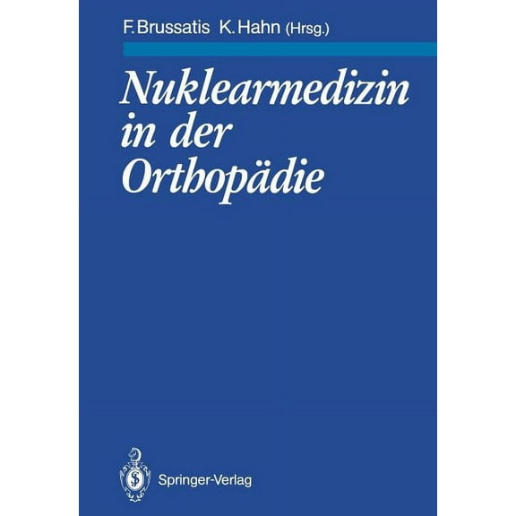Nuklearmedizin in Der OrthopÃ¤die, (Paperback)
