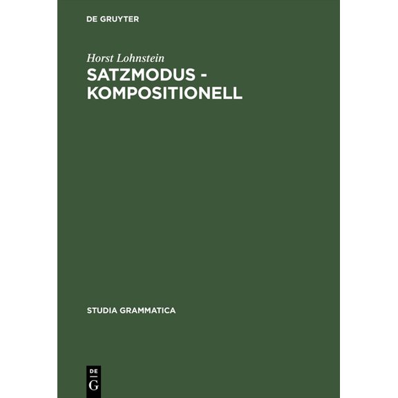 Studia Grammatica Satzmodus - kompositionell, Book 49, (Hardcover)