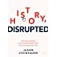 thumbnail image 1 of L'histoire, Bouleversée, Comment les Médias Sociaux et le World Wide Web Ont Changé le Passé, 1 of 1