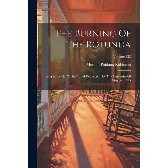 The Burning Of The Rotunda (Paperback)