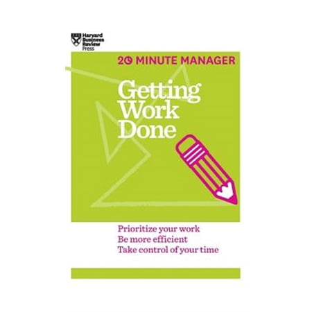 Pre-Owned Getting Work Done (HBR 20-Minute Manager Series) (Hardcover)
