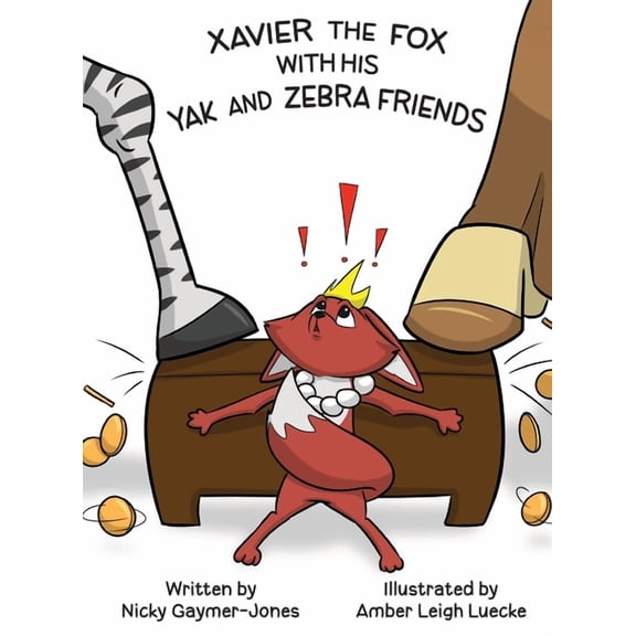 Xavier the Fox with his Yak and Zebra Friends: Books for Early Readers, Making Alliteration Fun!, (Hardcover)