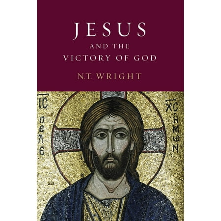 Jesus and the Victory of God