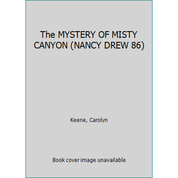 Pre-Owned The MYSTERY OF MISTY CANYON (NANCY DREW 86) (Paperback) 0671634178 9780671634179