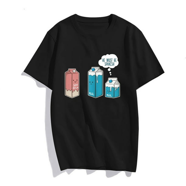 Soy Milk He Must Be Spanish TShirt Funny Pun Vegan Gift