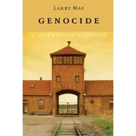 Genocide: A Normative Account (Paperback)
